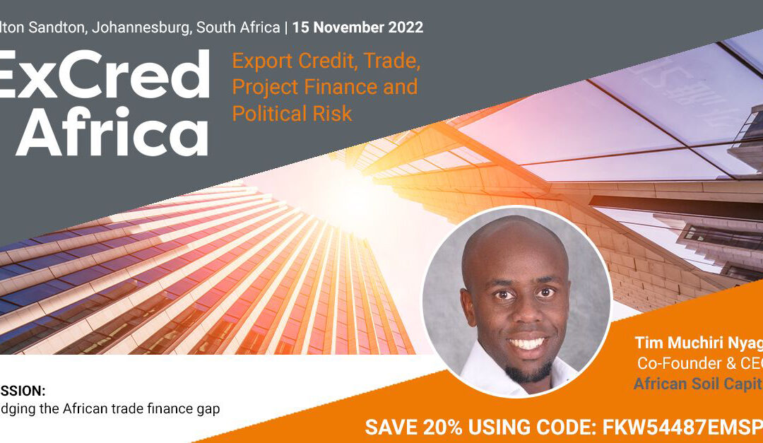 ExCred Africa 2022: Bridging the African trade finance gap